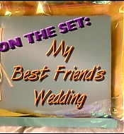 MyBestFriendsWedding_Extra_OntheSet_001.JPG